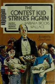 Cover of: The contest kid strikes again | Barbara Brooks Wallace