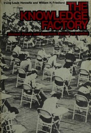 Cover of: The knowledge factory by Irving Louis Horowitz