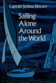 Sailing alone around the world by Joshua Slocum