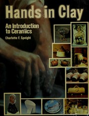 Cover of: Hands in clay by Charlotte F. Speight