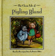 Cover of: The classic tale of Pigling Bland by Sylvia Root Tester