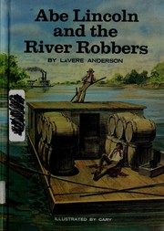 Cover of: Abe Lincoln and the river robbers.
