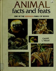 Cover of: Animal facts and feats: a Guinness record of the animal kingdom