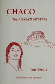 Cover of: Chaco, the Anasazi Mystery (Southwest)