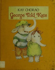Cover of: George told Kate