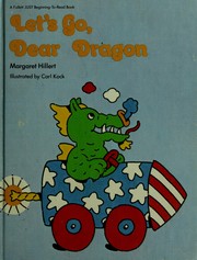 Cover of: Let's go, dear dragon