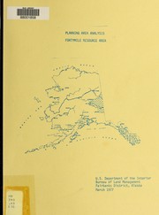 Planning area analysis, Fortymile resource area by United States. Bureau of Land Management. Fairbanks District Office