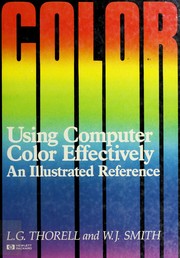 Cover of: Using computer color effectively by L. G. Thorell