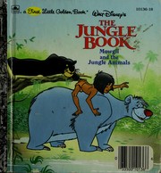 Cover of: Walt Disney's The jungle book: Mowgli and the jungle animals