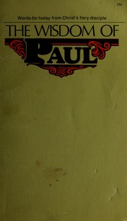 Cover of: The wisdom of Paul.