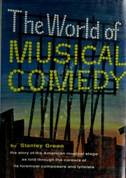 Cover of: The world of musical comedy by Stanley Green