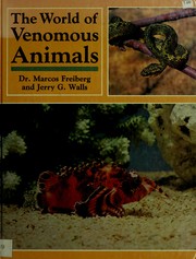 Cover of: The world of venomous animals by Marcos A. Freiberg