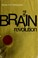Cover of: The brain revolution