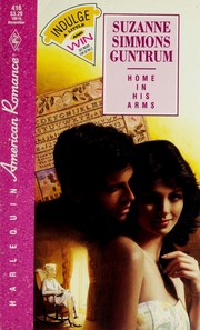 Home In His Arms by Suzanne Simmons Guntrum