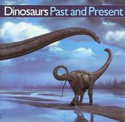 Cover of: Dinosaurs past and present