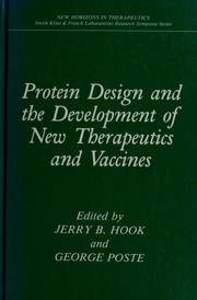 Cover of: Protein design and the development of new therapeutics and vaccines