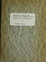 Cover of: Problemas Biologicos: Ensayo De Interpretacion Dialectica Materialista