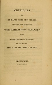 Cover of: Critiques by Mr. David Herd and others, upon the new edition of "The complaynt of Scotland": with observations in answer