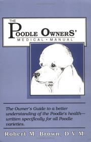 Cover of: The poodle owners' medical manual by Brown, Robert M.