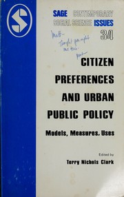 Cover of: Citizen preferences and urban public policy: models, measures, uses