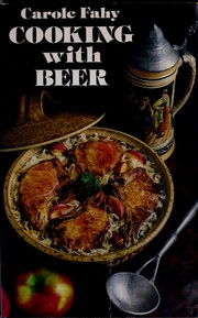 Cover of: Cooking with beer by Carole Fahy