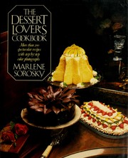 Cover of: The dessert lover's cookbook