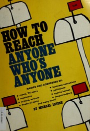 Cover of: How to reach anyone who's anyone