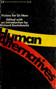 Cover of: Human alternatives by Richard Kostelanetz