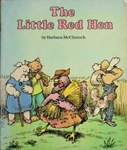 Cover of: The little red hen by by Barbara McClintock.