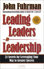 Cover of: Leading Leaders to Leadership