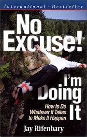 Cover of: No Excuse! I'm Doing It (For Network Marketers) (Personal Development Series) by Jay Rifenbary