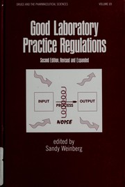 Good laboratory practice regulations by Sandy Weinberg