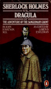 Cover of: Sherlock Holmes vs. Dracula: or, The Adventure of the Sanguinary Count