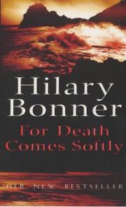 Cover of: For Death Comes Softly by Hilary Bonner