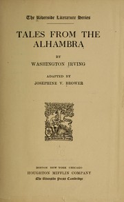 Cover of: Tales from the Alhambra by Washington Irving, Elizabeth Robins Pennell, Joseph Joseph Pennell, André Belamich, Ediciones Edilux s.l., Brower Josephine V, Washington Irving