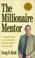 Cover of: The Millionaire Mentor