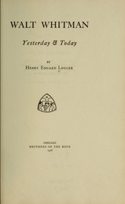 Cover of: Walt Whitman, yesterday & today by Legler, Henry Eduard