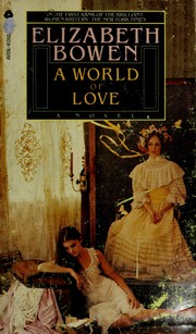 Cover of: A world of love. by Elizabeth Bowen