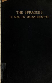 Cover of: The Spragues of Malden, Massachusetts | George Walter Chamberlain