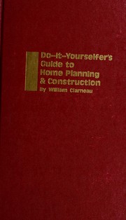 Cover of: Do-it-yourselfer's guide to home planning & construction by William Clarneau