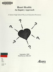Cover of: Heart health: an inquiry approach : a senior high school physical education resource