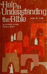 Cover of: Help in understanding the Bible by John R. Link