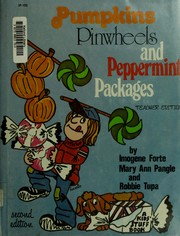 Cover of: Pumpkins, pinwheels, and peppermint packages: learning centers and activities to make every day a special day