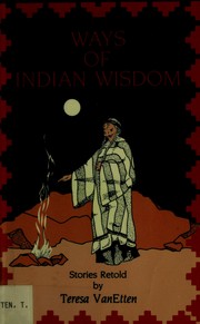Cover of: Ways of Indian wisdom: stories