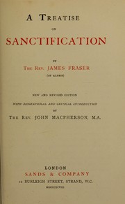 Cover of: A treatise on sanctification