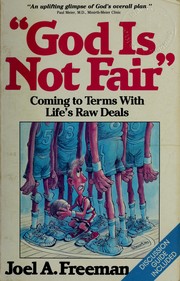 God Is Not Fair by Joel A. Freeman