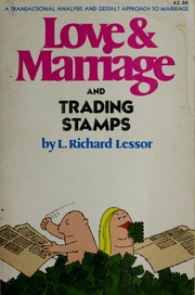 Cover of: Love and marriage and trading stamps: on the care and feeding of marriage