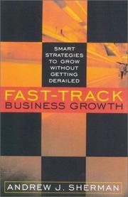 Cover of: Fast-Track Business Growth: Smart Strategies to Grow Without Getting Derailed
