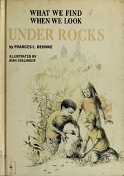 Cover of: What we find when we look under rocks