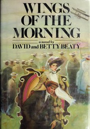 Cover of: Wings of the morning by David Beaty